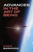 Kartonierter Einband Advances in the Art of Being von Chris Barnardo
