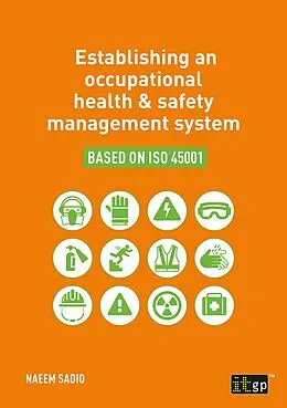 E-Book (epub) Establishing an Occupational Health & Safety Management System von Naeem Sadiq