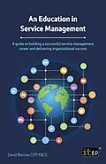 E-Book (epub) An Education in Service Management von IT Governance Publishing, David Barrow