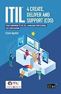 E-Book (epub) ITIL® 4 Create, Deliver and Support (CDS) von Claire Agutter