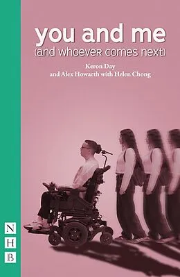 E-Book (epub) You and Me (and Whoever Comes Next) von Keron Day, Alex Howarth