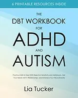 E-Book (epub) The DBT Workbook for ADHD and Autism von Lia Tucker