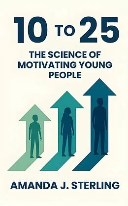 E-Book (epub) 10 to 25 von Amanda J. Sterling