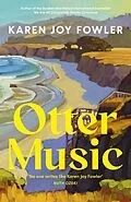 E-Book (epub) Otter Music von Karen Joy Fowler
