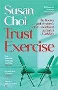 Kartonierter Einband (Kt) Trust Exercise von Susan Choi