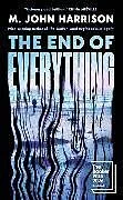 Broschiert The End of Everything von M. John Harrison
