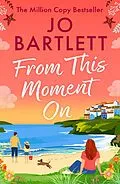 E-Book (epub) From This Moment On von Jo Bartlett