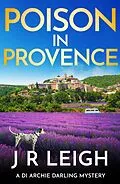 E-Book (epub) Poison in Provence von J. R. Leigh