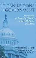 E-Book (epub) It Can Be Done in Government von Stanford E. Ford, Deborah A. Martel, Dianne A. Wright