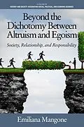 E-Book (epub) Beyond the Dichotomy Between Altruism and Egoism von Emiliana Mangone