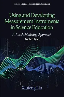 E-Book (epub) Using and Developing Measurement Instruments in Science Education von Xiufeng Liu
