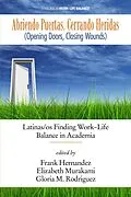 E-Book (epub) Abriendo Puertas, Cerrando Heridas (Opening doors, closing wounds) von Frank Hernandez, Elizabeth Murakami, Gloria M. Rodriguez