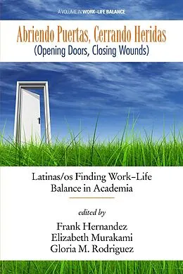 E-Book (epub) Abriendo Puertas, Cerrando Heridas (Opening doors, closing wounds) von Frank Hernandez, Elizabeth Murakami, Gloria M. Rodriguez