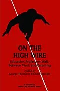 E-Book (epub) On the High Wire von George Theoharis, Sharon Dotger