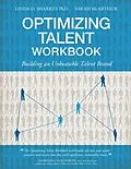 E-Book (epub) Optimizing Talent Workbook von Linda D. Sharkey, Sarah Mcarthur