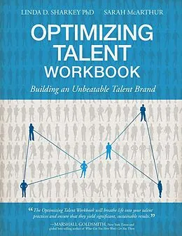 E-Book (epub) Optimizing Talent Workbook von Linda D. Sharkey, Sarah Mcarthur