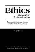 E-Book (epub) Ethics Education of Business Leaders von Tom E. Culham