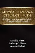 E-Book (epub) Striving for Balance, Steadfast in Faith von Ronald J. Nuzzi