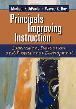 E-Book (epub) Principals Improving Instruction von Michael F. Dipaola, Wayne K. Hoy