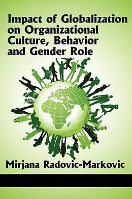 E-Book (epub) Impact of Globalization on Organizational Culture, Behavior, and Gender Roles von Mirjana Radovic-Markovic