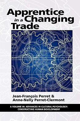 E-Book (epub) Apprentice in a Changing Trade von Jean-Francois Perret, Anne-Nelly Perret-Clermont