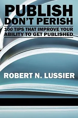 E-Book (epub) Publish Don't Perish von Robert N. Lussier