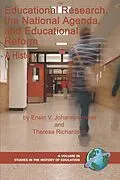 E-Book (epub) Educational Research, the National Agenda, and Educational Reform von Erwin V. Johanningmeier, Theresa R. Richardson