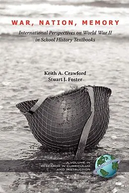 E-Book (epub) War, Nation, Memory von Keith A. Crawford, Stuart J. Foster