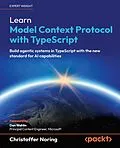 E-Book (epub) Learn Model Context Protocol with TypeScript von Christoffer Noring