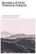 E-Book (epub) Dynamics of Niche Tourism in Malaysia von Thinaranjeney Thirumoorthi, Farzana Parveen Tajudeen