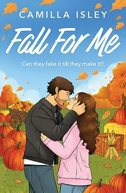 E-Book (epub) Fall For Me von Camilla Isley