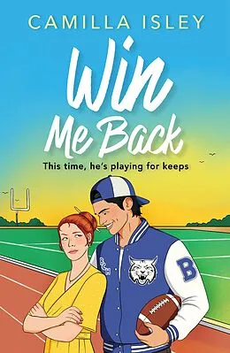 E-Book (epub) Win Me Back von Camilla Isley