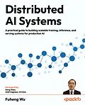 E-Book (epub) Distributed AI Systems von Fuheng Wu
