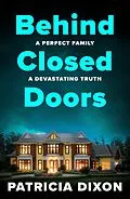 E-Book (epub) Behind Closed Doors von Patricia Dixon