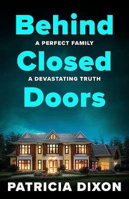 E-Book (epub) Behind Closed Doors von Patricia Dixon