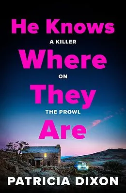 E-Book (epub) He Knows Where They Are von Patricia Dixon