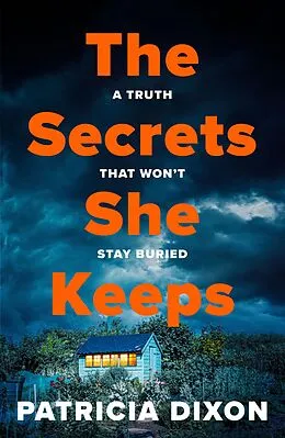 E-Book (epub) The Secrets She Keeps von Patricia Dixon