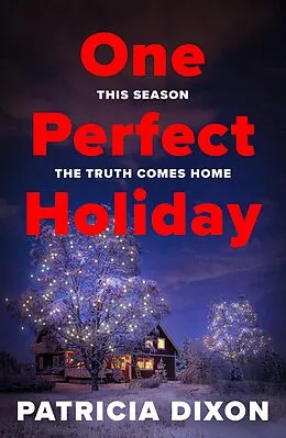 E-Book (epub) One Perfect Holiday von Patricia Dixon