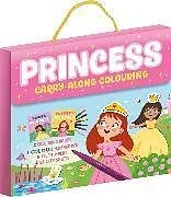 Kartonierter Einband FSCM: Princess Carry-Along Colouring von Igloo Books Ltd
