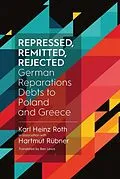 E-Book (epub) Repressed, Remitted, Rejected von Karl Heinz Roth, Hartmut Rübner