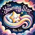 E-Book (epub) The Yawning Star von Mia Tale