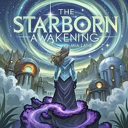 E-Book (epub) The Starborn Awakening von Aria Lane