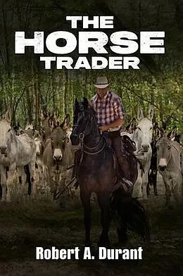 E-Book (epub) The Horse Trader von Robert A. Durant