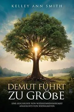 E-Book (epub) Demut Führt Zu Größe von Kelley Ann Smith