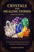 E-Book (epub) Crystals and Healing Stones von Saffira Dawn