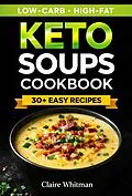 E-Book (epub) Keto Soups Cookbook von Claire Whitman