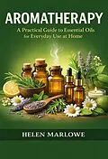 E-Book (epub) Aromatherapy von Helen Marlowe