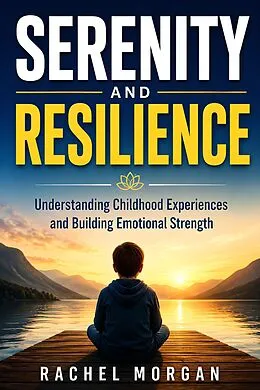 E-Book (epub) Serenity And Resilience von Rachel Morgan
