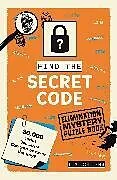 Kartonierter Einband Elimination Mystery Puzzle Book: Find the Secret Code von Tim Collins