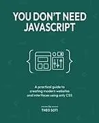 Kartonierter Einband You Don't Need JavaScript von Theo Soti